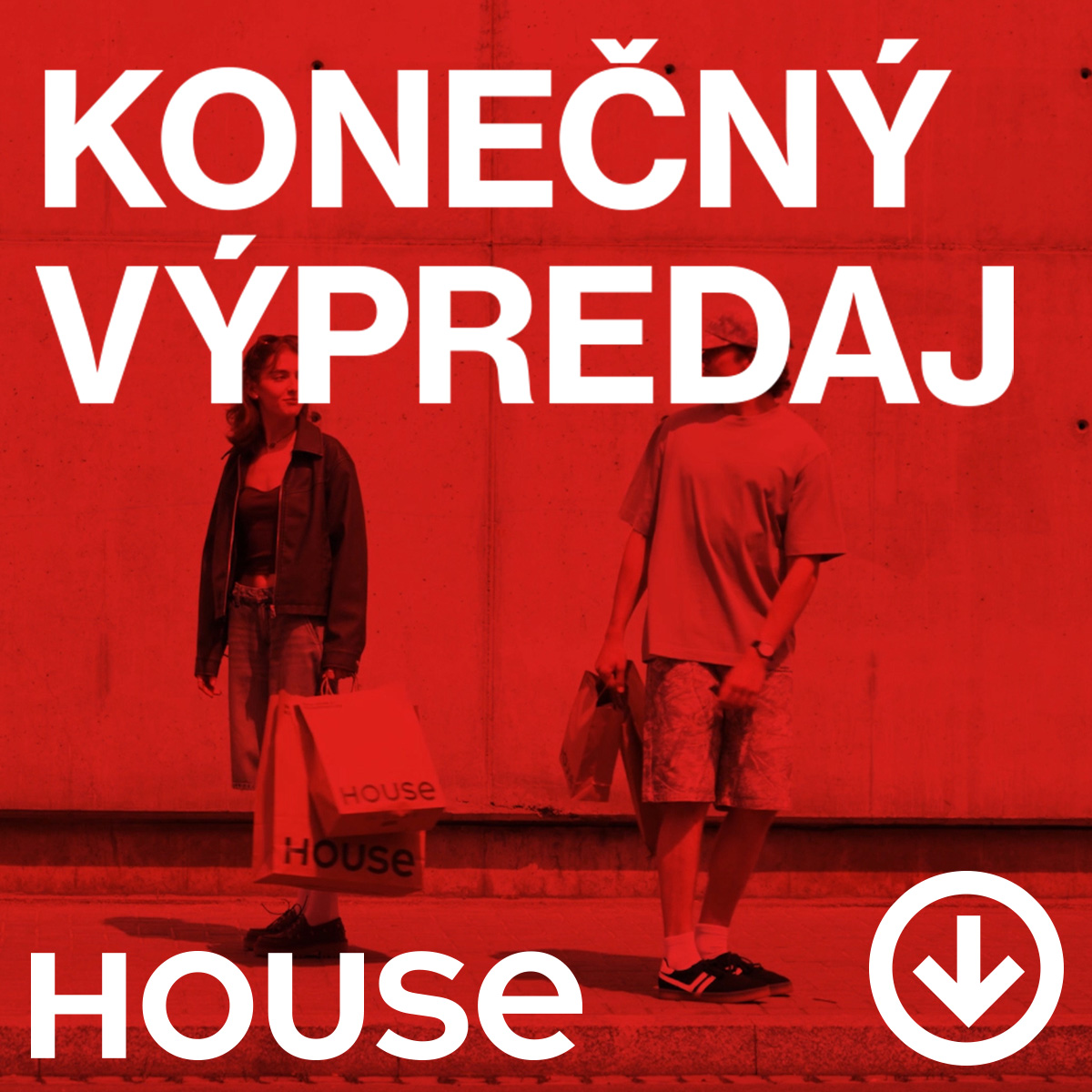Konečný výpredaj v HOUSE!
